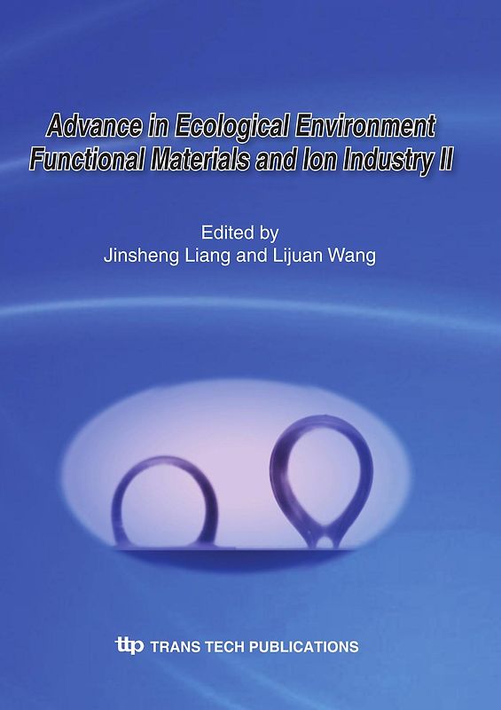 Advance in Ecological Environment Functional Materials and Ion Industry II