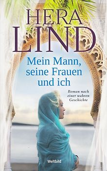 Mein Mann, seine Frauen und ich -  Hera Lind [Taschenbuch, Weltbild]
