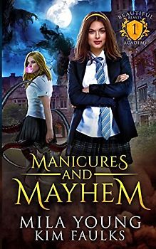 Manicures and Mayhem: A Paranormal Shifter Romance (Beautiful Beasts, Band 1)