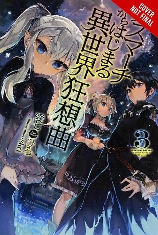 Death March to the Parallel World Rhapsody, Vol. 3 (light novel) (Death March to the Parallel World Rhapsody (light novel), Band 3)