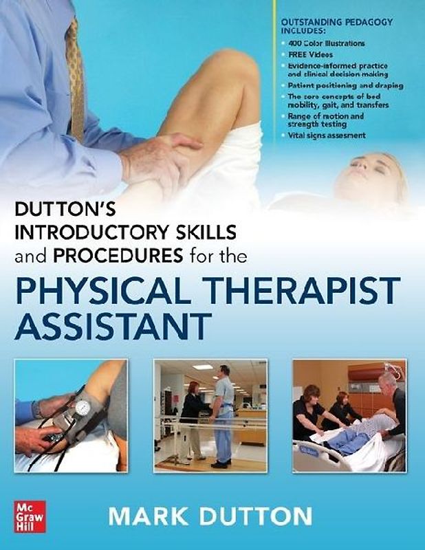 Dutton's Introductory Skills and Procedures for the Physical Therapist Assistant