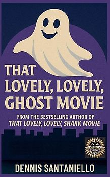 That Lovely, Lovely, Ghost Movie