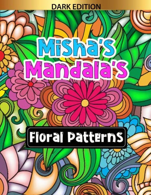 Misha's Mandala's: Floral patterns