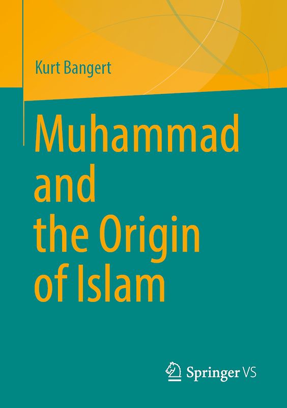 Muhammad and the Origin of Islam