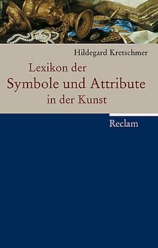 Lexikon der Symbole und Attribute in der Kunst