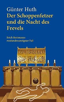 Der Schoppenfetzer und die Nacht des Frevels