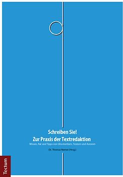 Schreiben Sie! - Zur Praxis der Textredaktion
