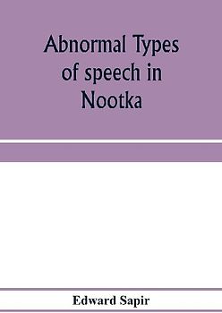 Abnormal types of speech in Nootka ; Noun reduplication in Comox, a Salish language of Vancouver Island