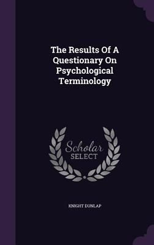The Results Of A Questionary On Psychological Terminology