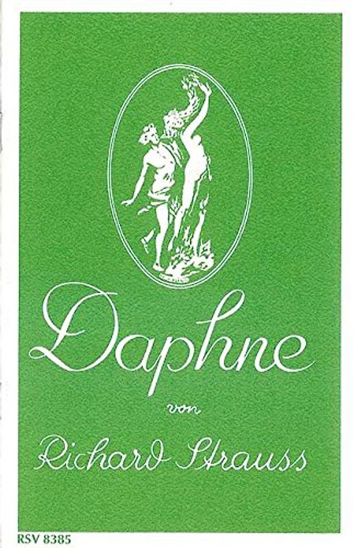 Daphne. Bukolische Tragödie in einem Aufzug von Joseph Gregor. op. 82. Textbuch/Libretto.