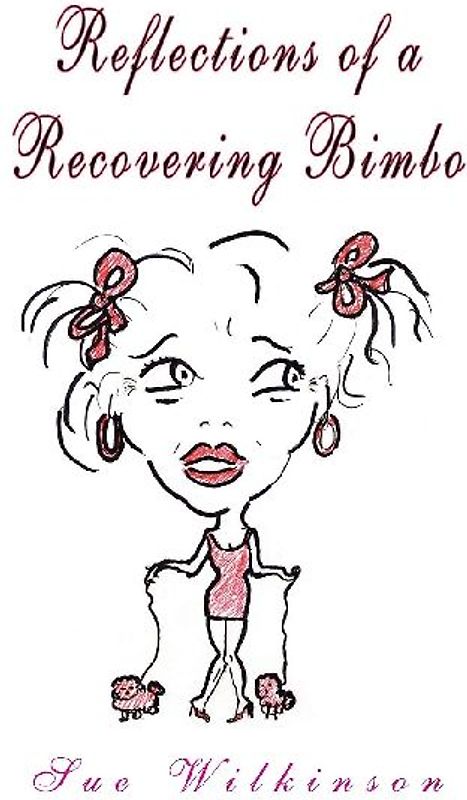 Reflections of a Recovering Bimbo