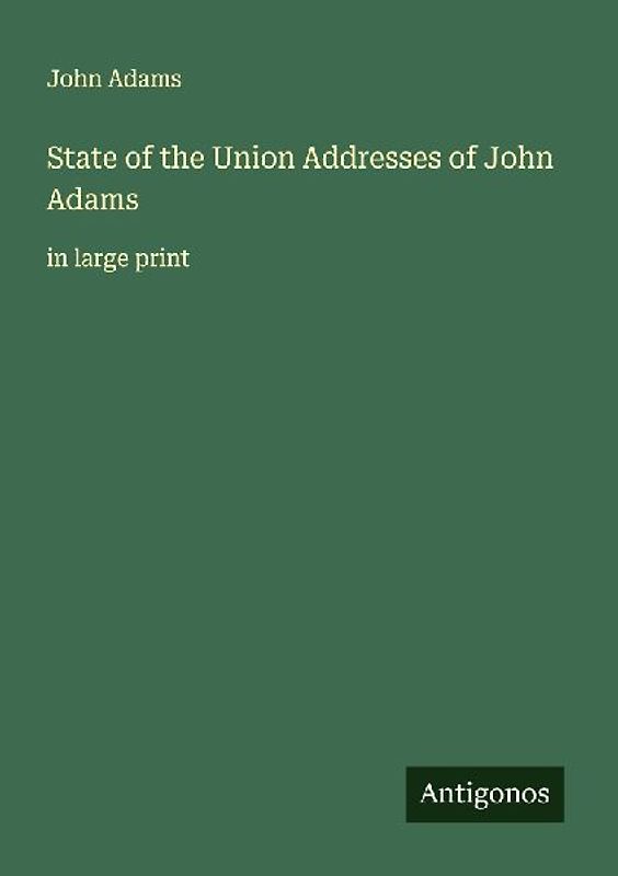 State of the Union Addresses of John Adams