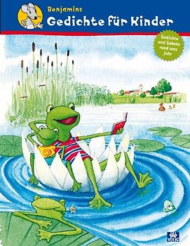 Benjamins Gedichte für Kinder. 48 Gedichte zu Gott und der Welt