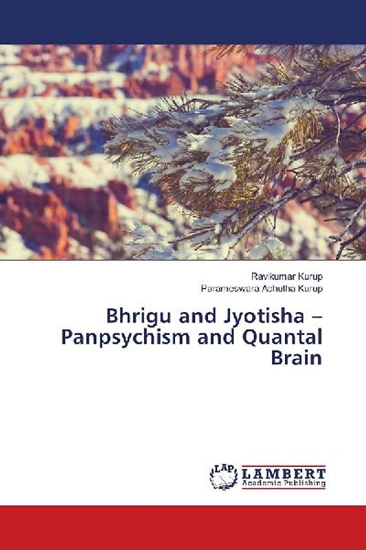 Bhrigu and Jyotisha - Panpsychism and Quantal Brain