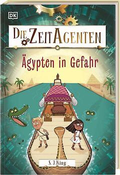 Die Zeit-Agenten 4. Ägypten in Gefahr