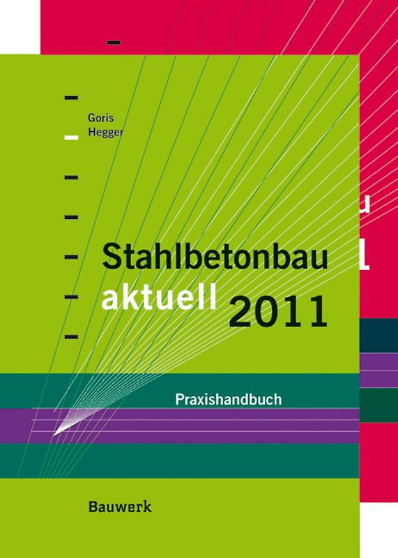 Mauerwerksbau aktuell 2011 + Stahlbetonbau aktuell 2011. Praxishandbücher 2011 im Paket