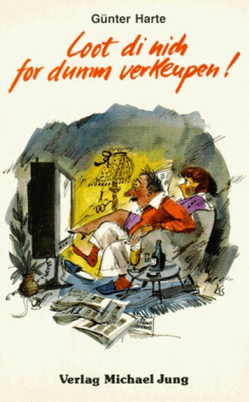 Loot di nich for dumm verkeupen!