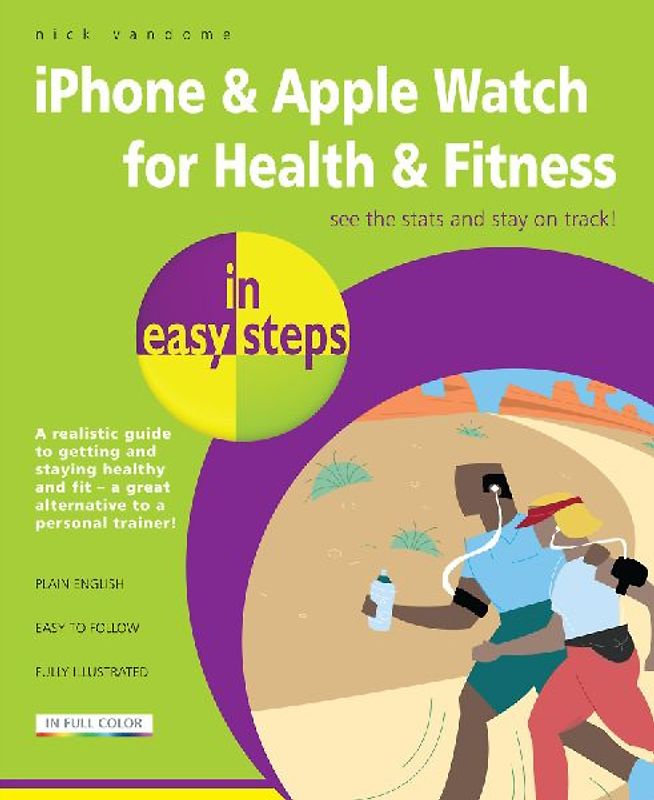 iPhone & Apple Watch for Health & Fitness in Easy Steps