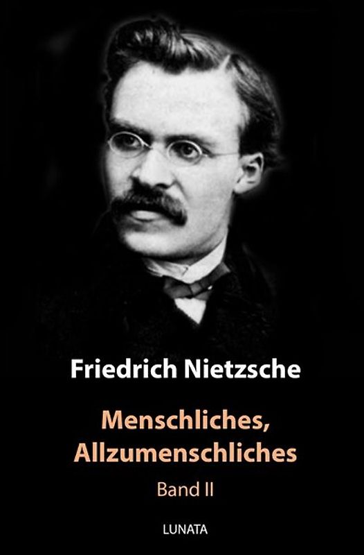 Menschliches, Allzumenschliches