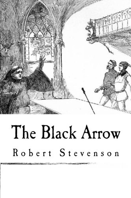 The Black Arrow: A Tale of Two Roses