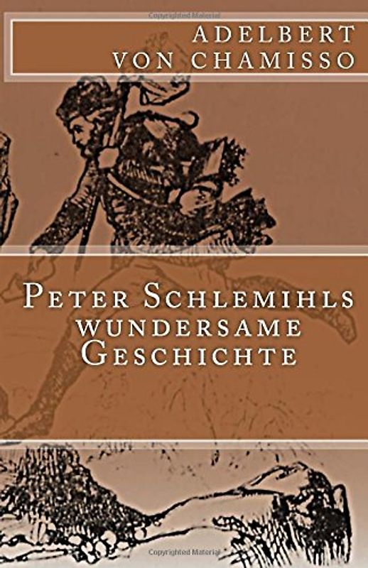 Peter Schlemihls wundersame Geschichte (Klassiker der Weltliteratur, Band 1)