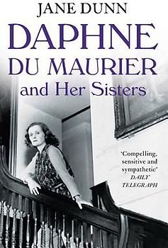 Daphne Du Maurier and Her Sisters