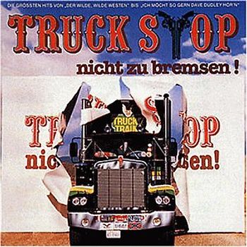 Truck Stop - Nicht zu Bremsen