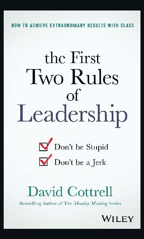 The First Two Rules of Leadership