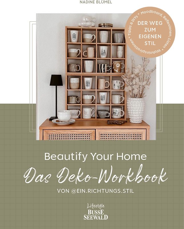 Beautify Your Home. Das Deko-Workbook von @ein.richtungs.stil