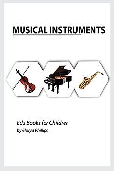 Musical Instruments: Musical instruments flash cards book for baby, music instruments book for children, Montessori book, kids books, toddler music instruments book (Edu Books for Children)