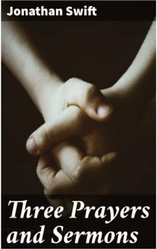 Three Prayers and Sermons