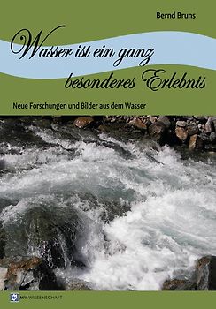 Wasser ist ein ganz besonderes Erlebnis