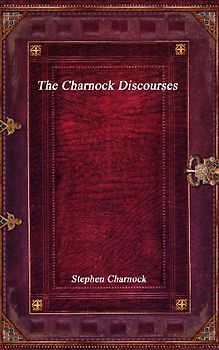 The Charnock Discourses