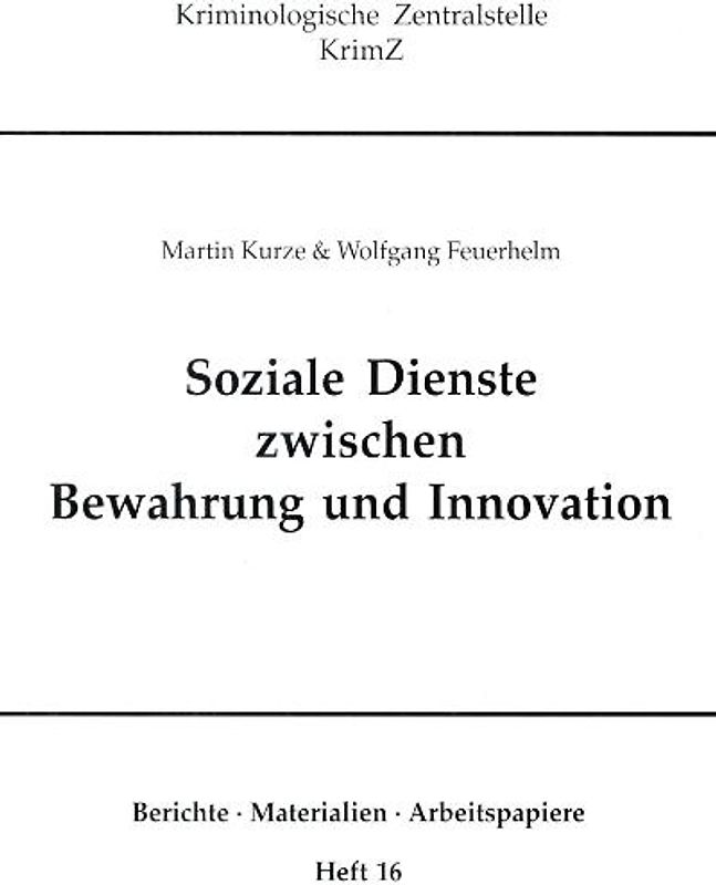 Soziale Dienste zwischen Bewahrung und Innovation