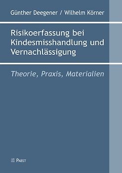 Risikoerfassung bei Kindesmisshandlung und Vernachlässigung