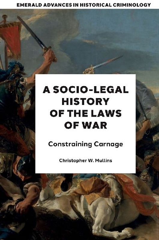 A Socio-Legal History of the Laws of War