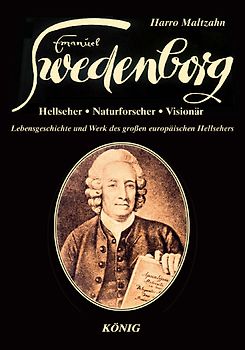 Swedenborg - Hellseher, Naturforscher, Visionär