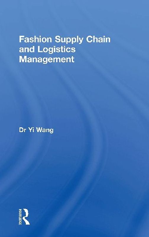 Fashion Supply Chain and Logistics Management