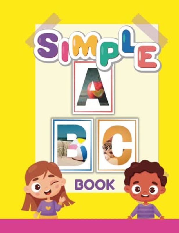Simple ABC Book: Letter Recognition For Toddlers (Finger Tracing Books For Toddlers)