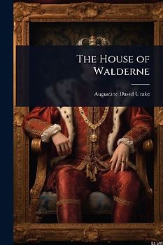 The House of Walderne