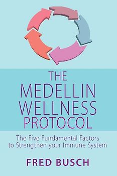 The Medellin Wellness Protocol