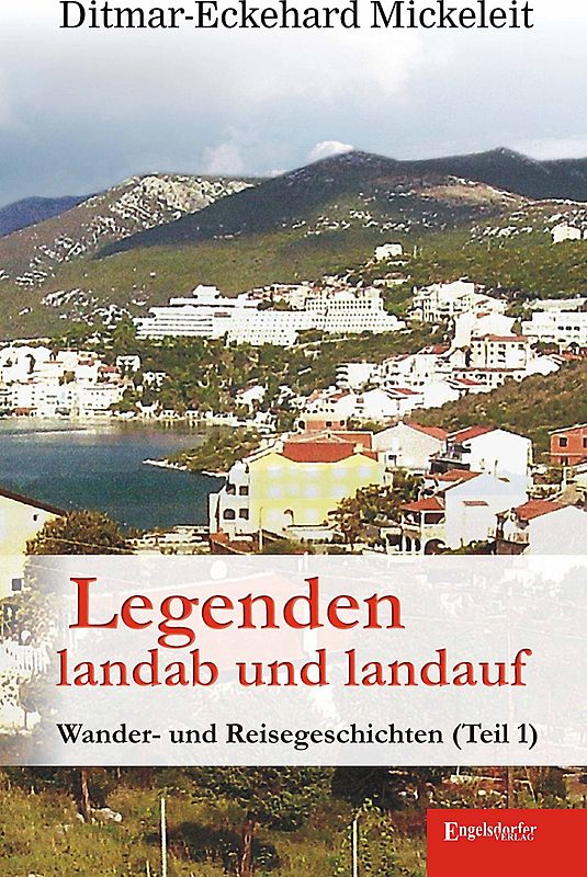Legenden landab und landauf