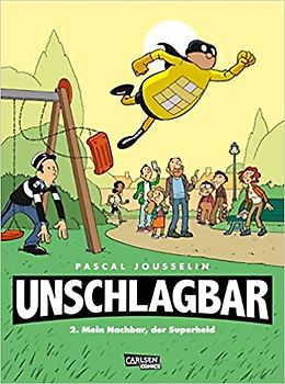 Unschlagbar! 2: Mein Nachbar, der Superheld