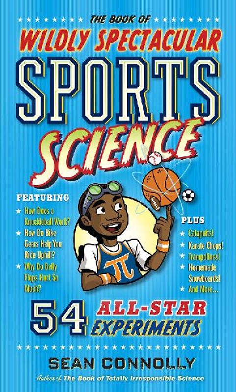 The Book of Wildly Spectacular Sports Science