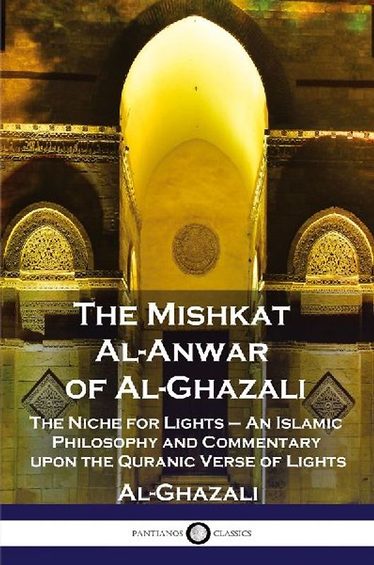 The Mishkat Al-Anwar of Al-Ghazali