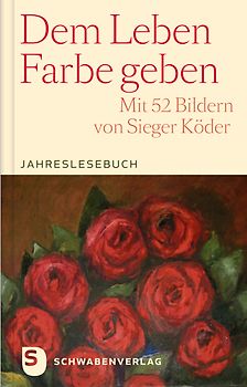 Dem Leben Farbe geben