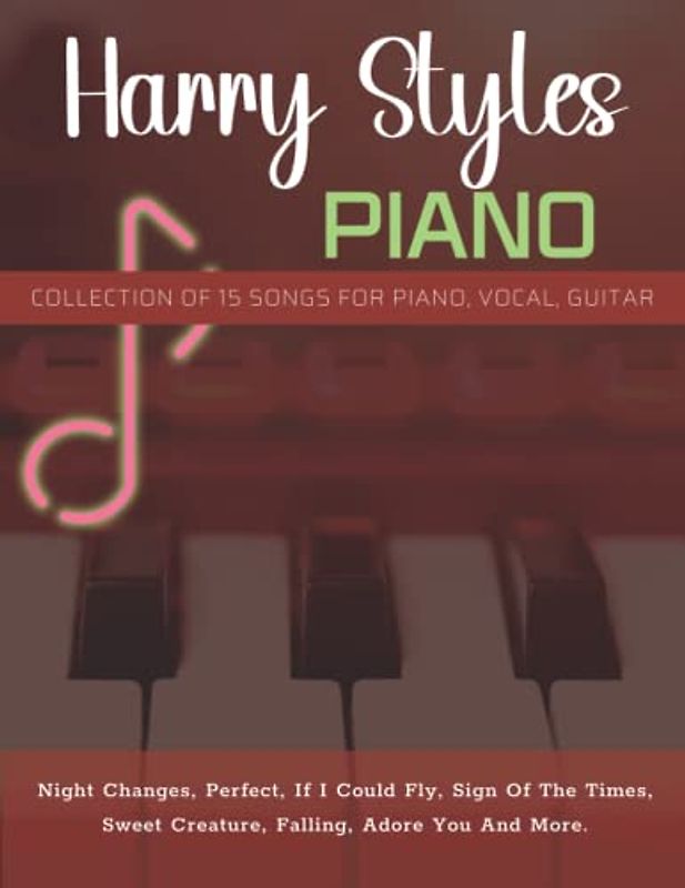 Harry Styles Piano: Collection Of 15 Songs For Piano, Vocal, Guitar