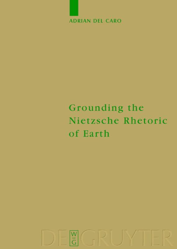 Grounding the Nietzsche Rhetoric of Earth
