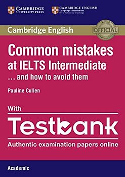 Common Mistakes at IELTS Intermediate Paperback with IELTS Academic Testbank: And How to Avoid Them