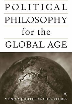 Political Philosophy for the Global Age